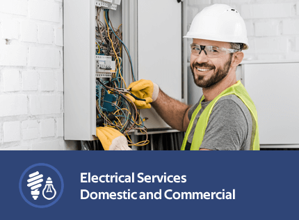 Electrical Services - Commercial and Domestic